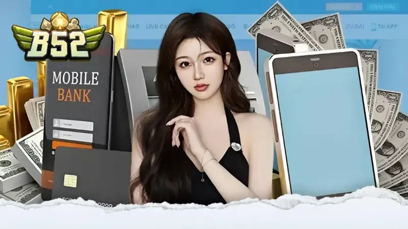 Điều kiện để thực hiện được các bước rút tiền B52club